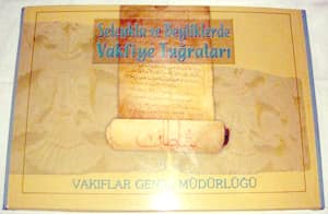 Selçuklu ve Beyliklerde Vakfiye Tuğraları / The Tughras of Vaqfiyya in the Seljukids and Emirates