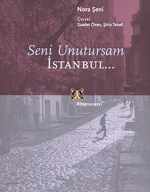 Seni Unutursam İstanbul…