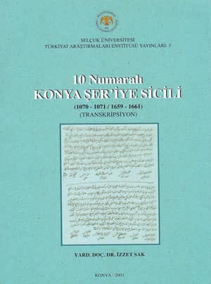 10 Numaralı Konya Şeriye Sicili (1070-1071 / 1659-1661)
