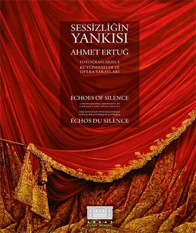 Sessizliğin Yankısı. Fotoğraflarıyla Beraber Kütüphaneler ve Opera Sarayları
