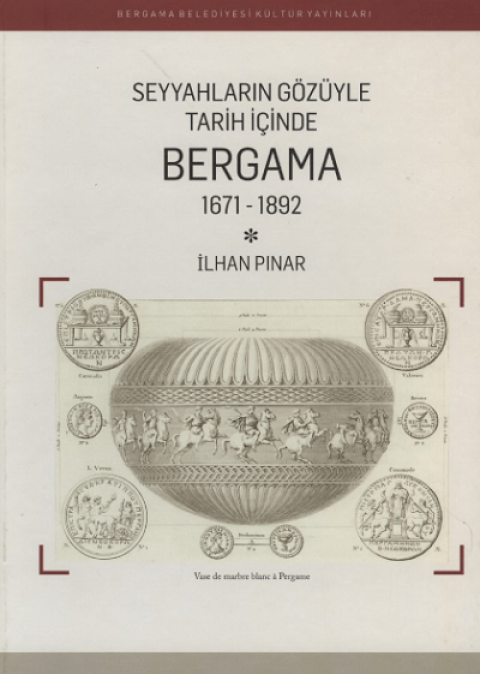 Seyyahların Gözüyle Tarih İçinde Bergama 1671-1892