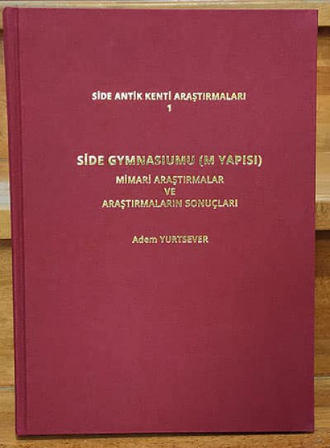 Side Gymnasiumu (M Yapısı) - Side Kenti Araştırmaları 1