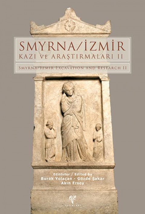 Smyrna-İzmir Kazı ve Araştırmaları II