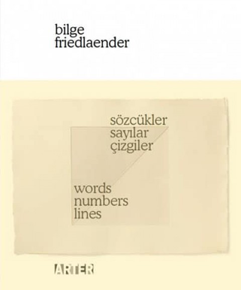 Sözcükler, Sayılar, Çizgiler / Words, Numbers, Lines