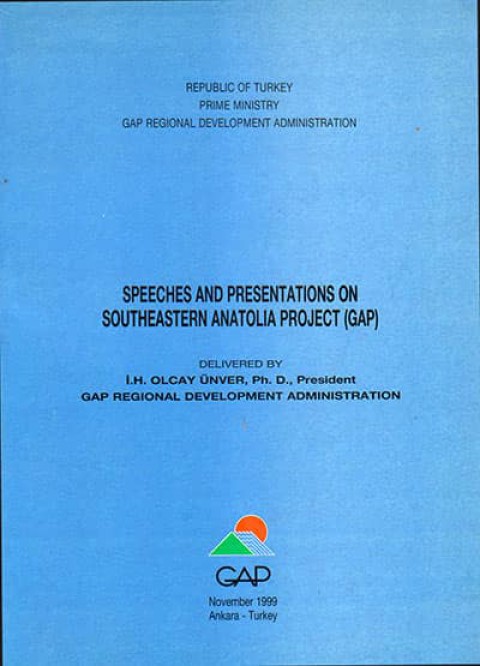 Speeches and Presentations on Southeastern Anatolia Project (GAP)