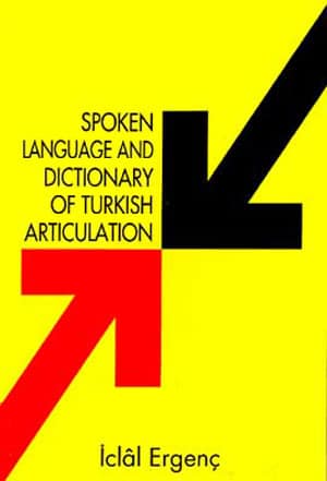 Spoken Language and Dictionary of Turkish Articulation