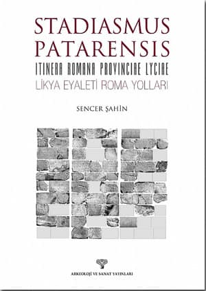 Stadiasmus Patarensis - Itinera Romana Provinciae Lyciae - Likya Eyaleti Roma Yolları