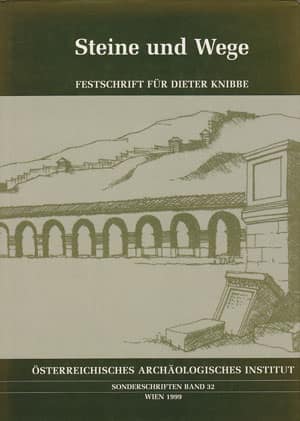 Steine und Wege. Festschrift für Dieter Knibbe