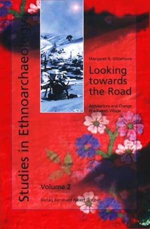 Studies in Ethnoarchaeology Vol. 2 Looking Towards the Road