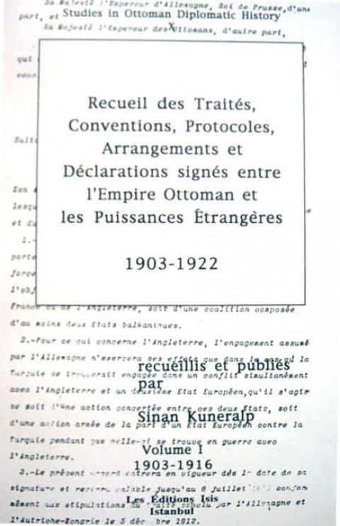 Recueil des Traites, Conventions, Protocoles, Arrangements et Declarations Signes Entre l'Empire Ottoman et les Puissances Etrangeres 1903-1922
