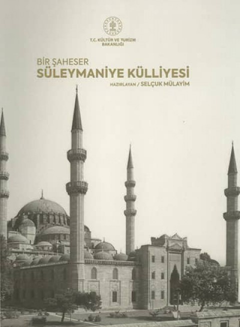 Bir Şaheser Süleymaniye Külliyesi