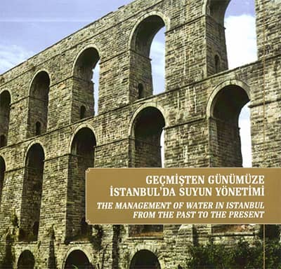 Geçmişten Günümüze İstanbul'da Suyun Yönetimi