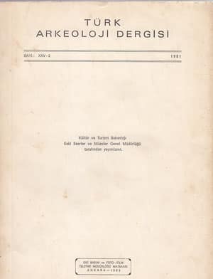 Türk Arkeoloji Dergisi Sayı XXV-2 (1981)