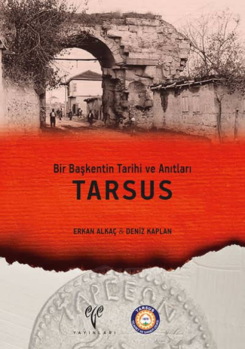Bir Başkentin Tarihi ve Anıtları TARSUS