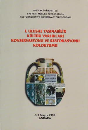 1. Ulusal Taşınabilir Kültür Varlıkları Konservasyonu ve Restorasyonu Kolokyumu