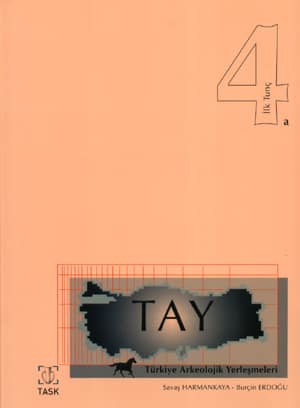 Türkiye Arkeolojik Yerleşmeleri (TAY) Klasör 4a ve 4b (İlk Tunç Çağı)