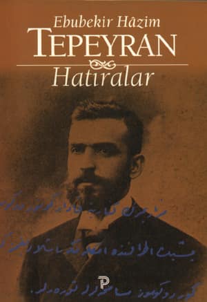 Hatıralar (Ebubekir Hazim Tepeyran)