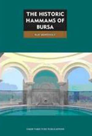 The Historic Hammams of Bursa