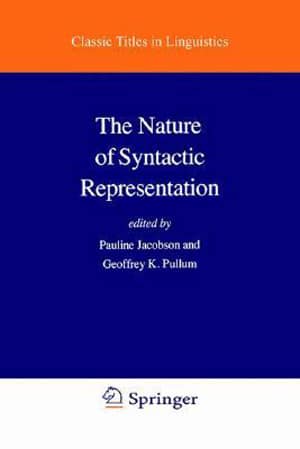 The Nature of Syntactic Representation