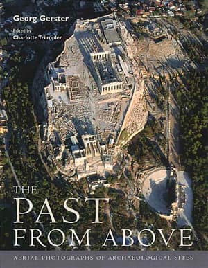 The Past from Above Aerial Photographs of Archaeological Sites