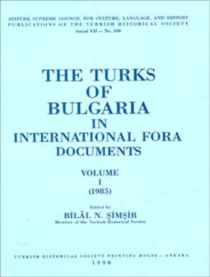 The Turks Of Bulgaria In International Fora Documents - I