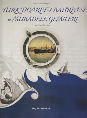 Türk Ticaret-i Bahriyesi ve Mübadele Gemileri