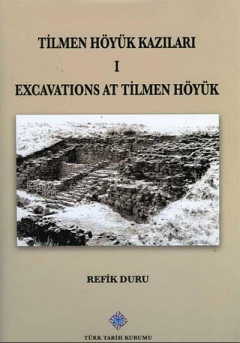 Tilmen Höyük Kazıları I - Excavations at Tilmen Höyük
