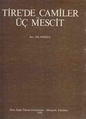 Tire'de Camiler ve Üç Mescit