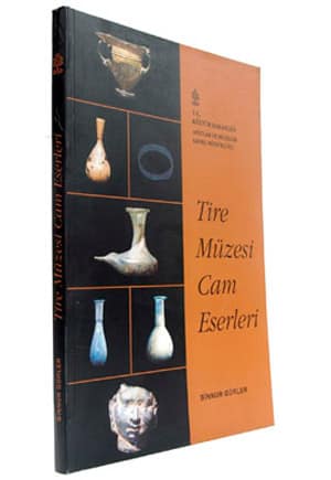 Tire Müzesi ve Cam Eserleri