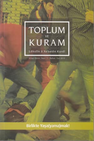 Toplum ve Kuram Sayı 3. Birlikte Yaşa(yama)mak!