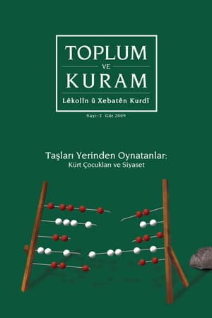 Toplum ve Kuram Sayı 2. Taşları Yerinden Oynatanlar: Kürt Çocukları ve Siyaset