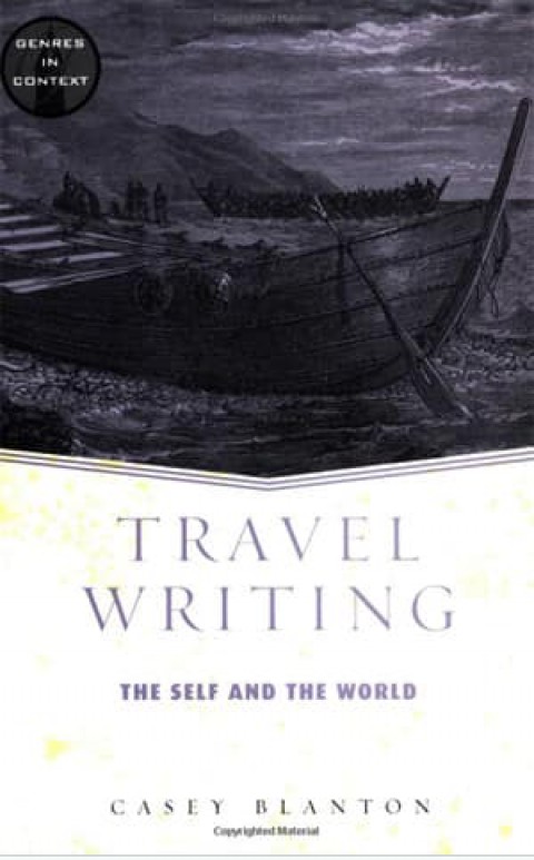 Travel Writing. The Self and the World