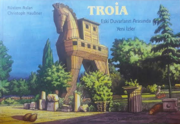 Troia. Eski Duvarların Arasında Yeni İzler