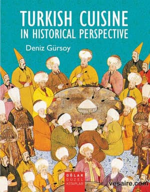Turkish Cuisine in Historical Perspective