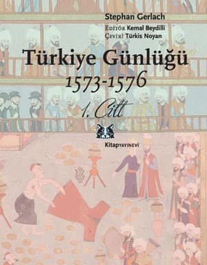 Türkiye Günlüğü. 1573-1576