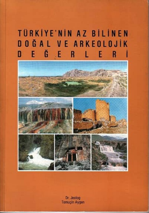 Türkiye'nin Az Bilinen Doğal ve Arkeolojik Değerleri