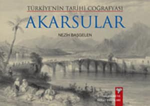 Türkiye'nin Tarihi Coğrafyası. Akarsular