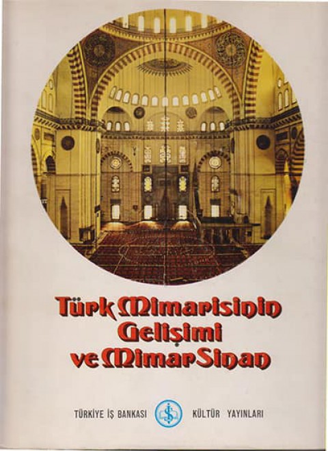 Türk Mimarisinin Gelişimi ve Mimar Sinan