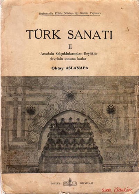 Türk Sanatı II Anadolu Selçuklularından Beylikler Devrinin Sonuna Kadar