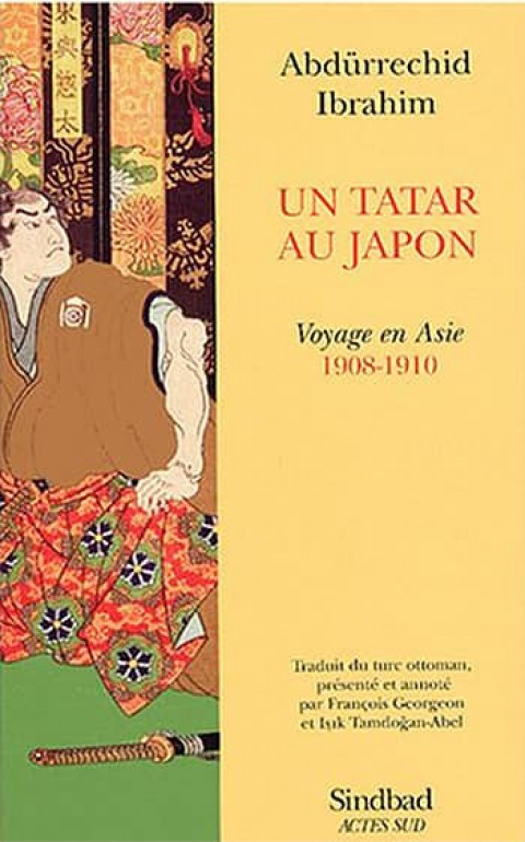 Un Tatar au Japon. Voyage en Asie (1908-1910)
