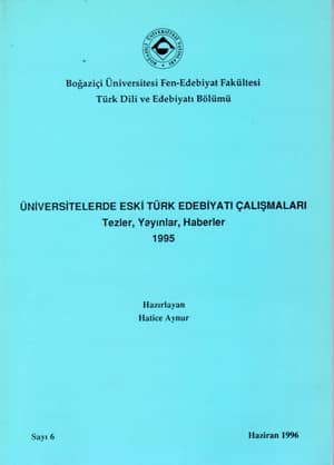 Üniversitelerde Eski Türk Edebiyatı Çalışmaları Tezler, Yayınlar, Haberler 1995