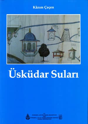 İstanbul'un Vakıf Sularından Üsküdar Suları