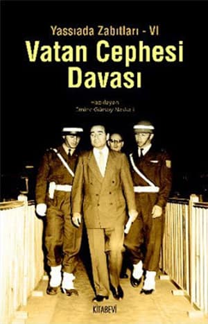 Yassıada Zabıtları 6 Vatan Cephesi Davası