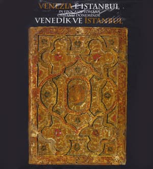 Osmanlı Döneminde Venedik ve İstanbul / Venezia e Istanbul in Epoca Ottomana