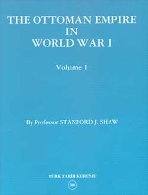 The Ottoman Empire in World I (2 cilt)