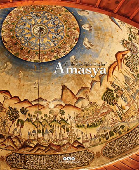 Amasya - Yar ile Gezdiğim Dağlar