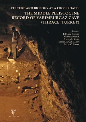 The Middle Pleistocene Record of Yarımburgaz Cave - Culture and Biology at a Crossroads