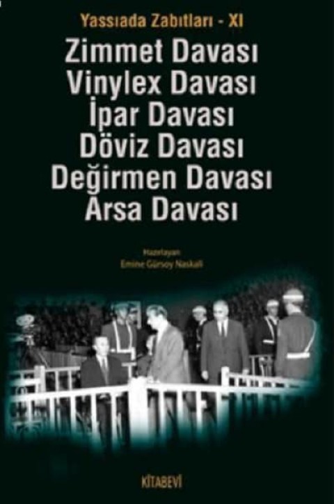 Yassıada Zabıtları 11 Zimmet Davası Vinylex Davası İpar Davası Döviz Davası Değirmen Davası Arsa Davası