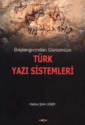 Başlangıcından Günümüze Türk Yazı Sistemleri