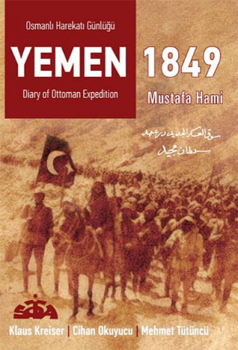 Yemen 1849 -  Osmanlı Harekatı Günlüğü